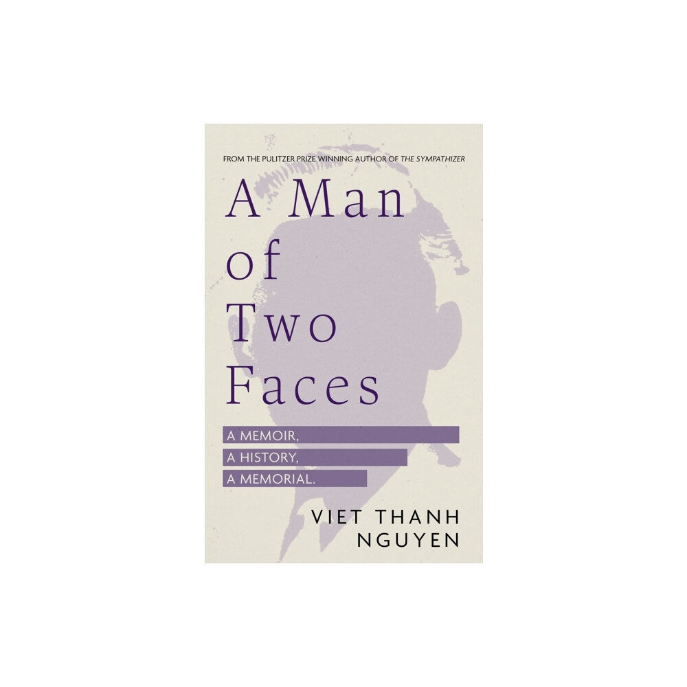 Viet Thanh Nguyen A Man of Two Faces (inbunden, eng)