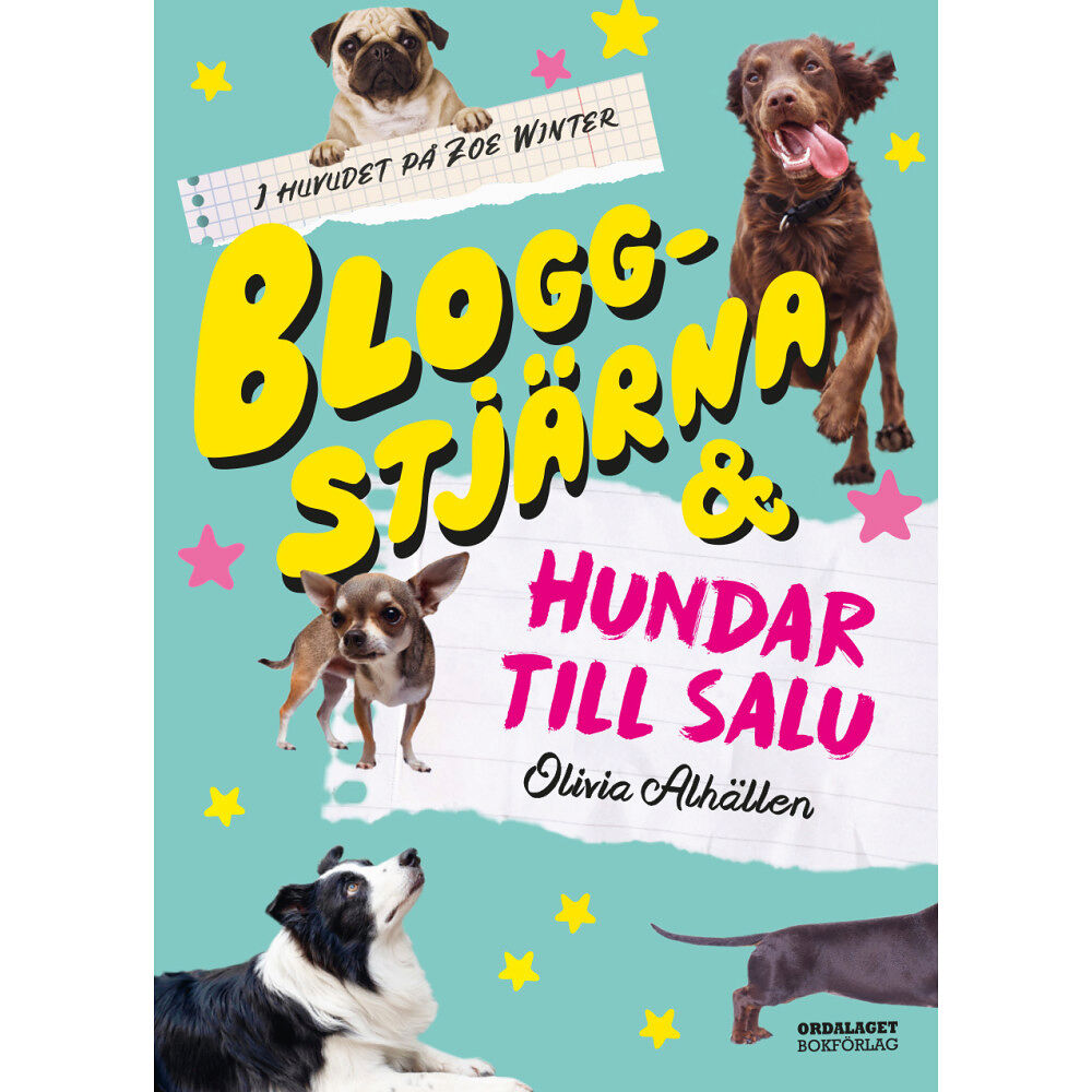 Olivia Alhällen Bloggstjärna och hundar till salu (inbunden)