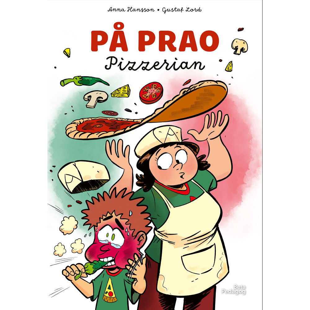 Anna Hansson På prao. Pizzerian (inbunden)