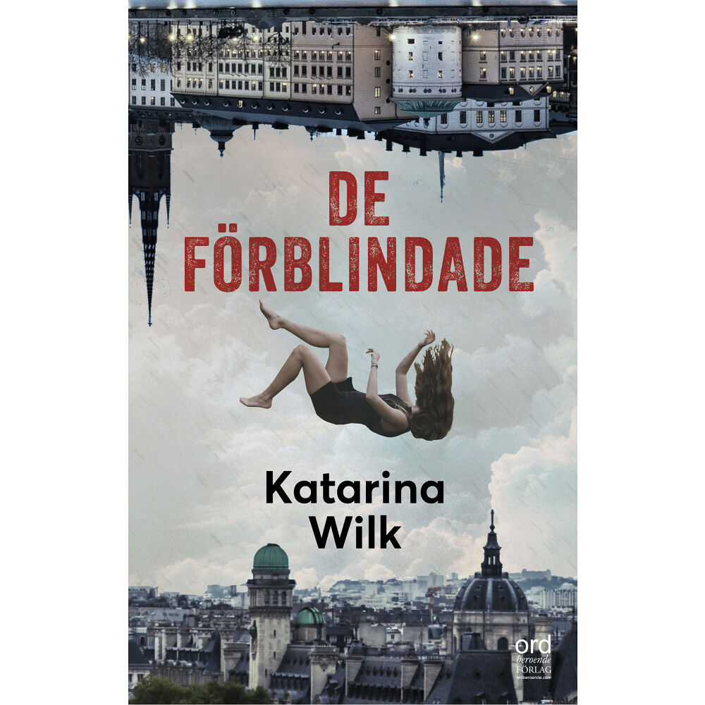 Katarina Wilk De förblindade (inbunden)