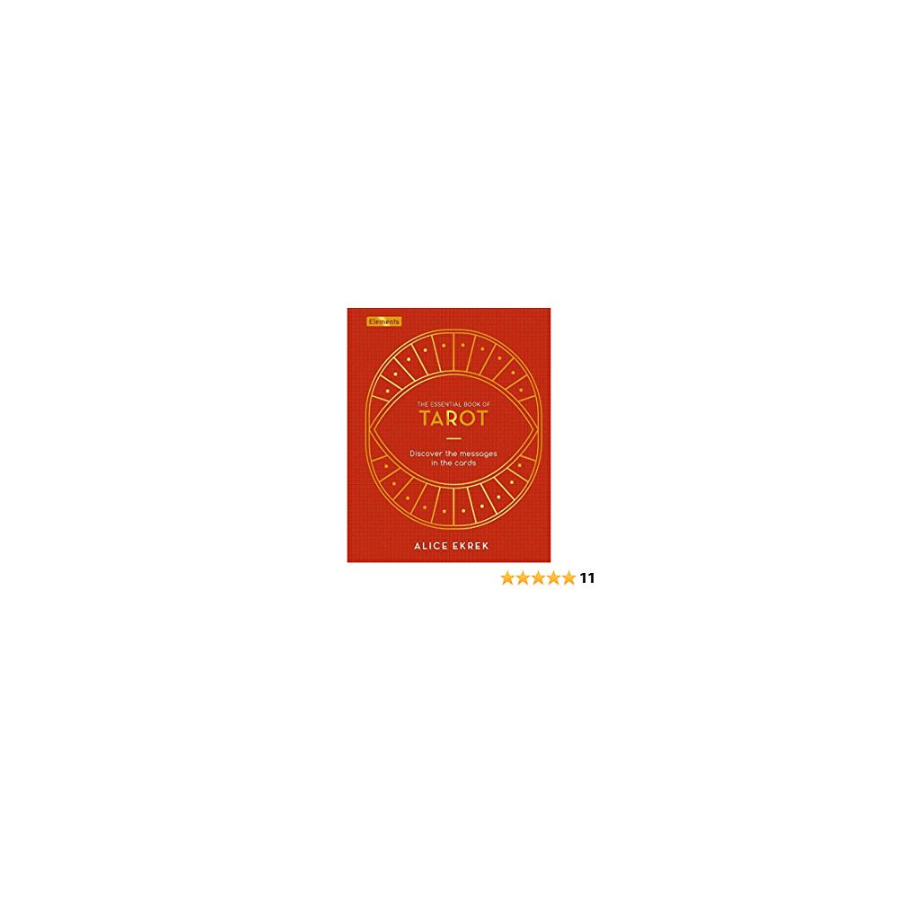 Alice Ekrek The Essential Book of Tarot (inbunden, eng)