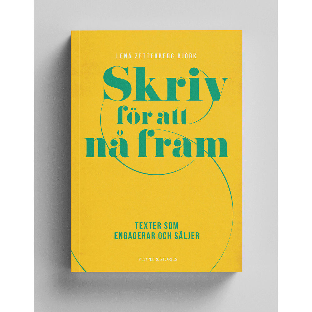 People & Stories Skriv för att nå fram : texter som engagerar och säljer (bok, danskt band)