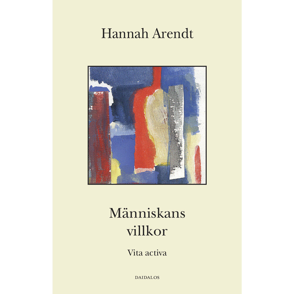 Hannah Arendt Människans villkor (häftad)