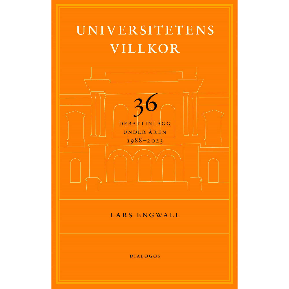 Lars Engwall Universitetens villkor (häftad)