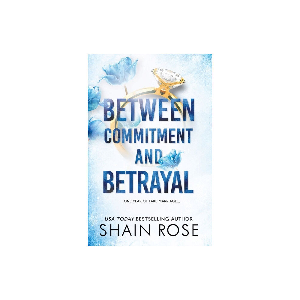 Shain Rose BETWEEN COMMITMENT AND BETRAYAL (pocket, eng)