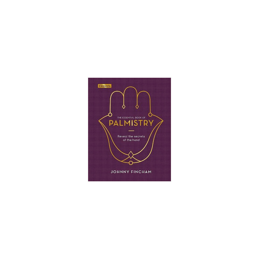 Johnny Fincham The Essential Book of Palmistry (inbunden, eng)