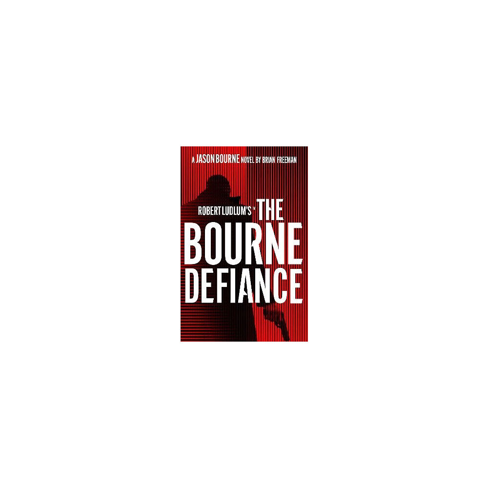 Brian Freeman Robert Ludlum's (TM) The Bourne Defiance (pocket, eng)