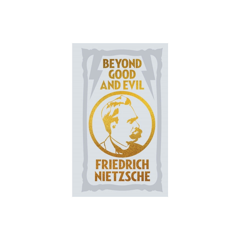 Frederich Nietzsche Beyond Good and Evil (inbunden, eng)