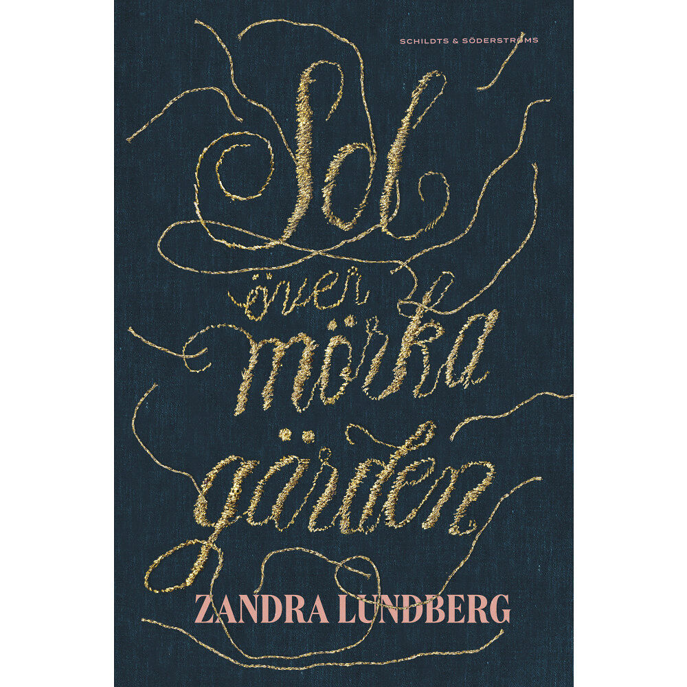 Zandra Lundberg Sol över mörka gärden (häftad)