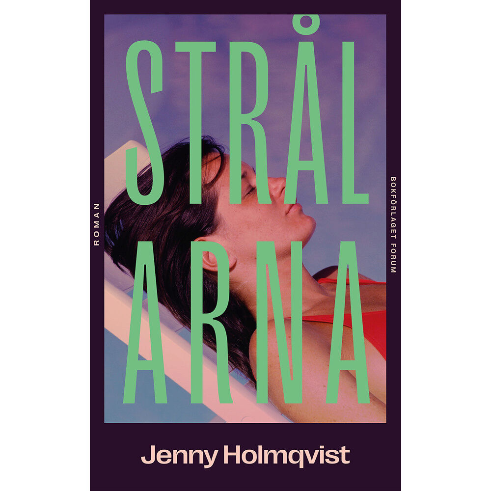 Jenny Holmqvist Strålarna (inbunden)