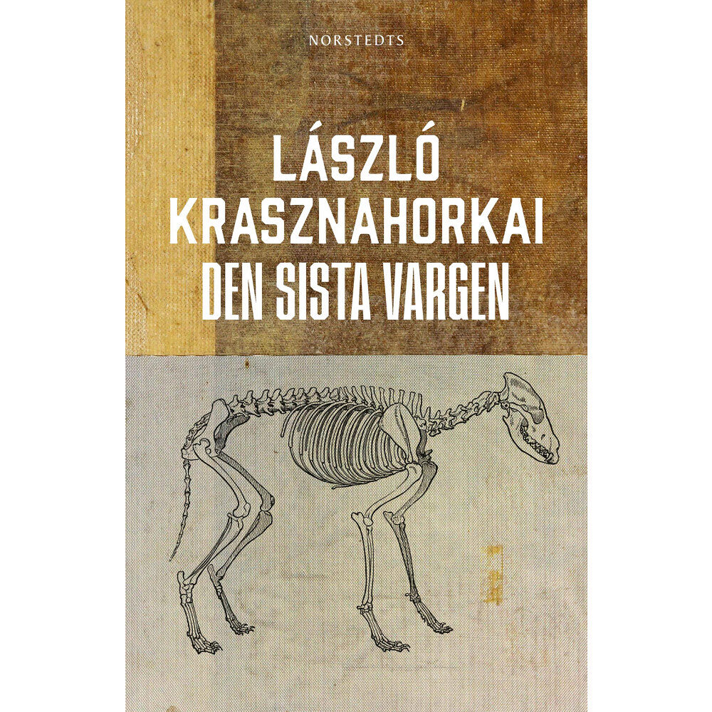 László Krasznahorkai Den sista vargen (inbunden)