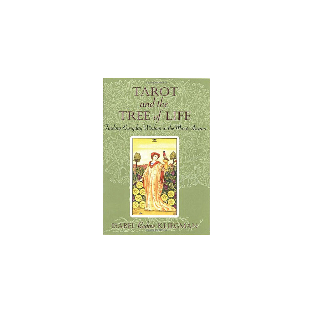 Isabel Kliegman Tarot and the Tree of Life: Finding Everyday Wisdom in the Minor Arcana (häftad, eng)