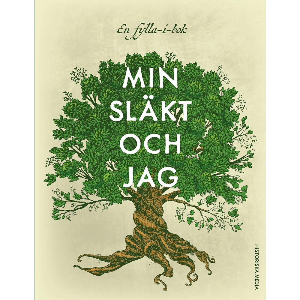 Historiska Media Min släkt och jag (inbunden)
