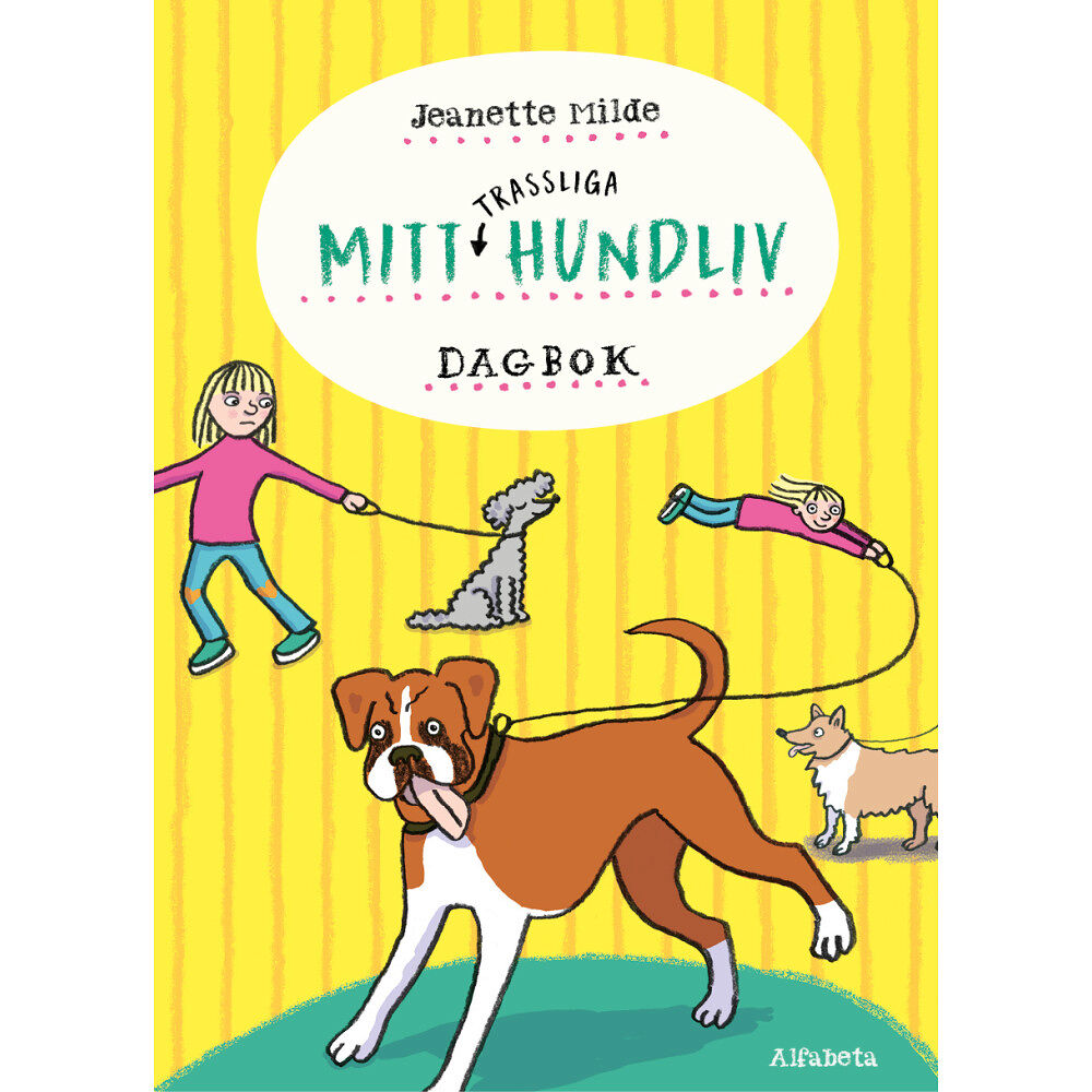 Jeanette Milde Mitt trassliga hundliv (inbunden)