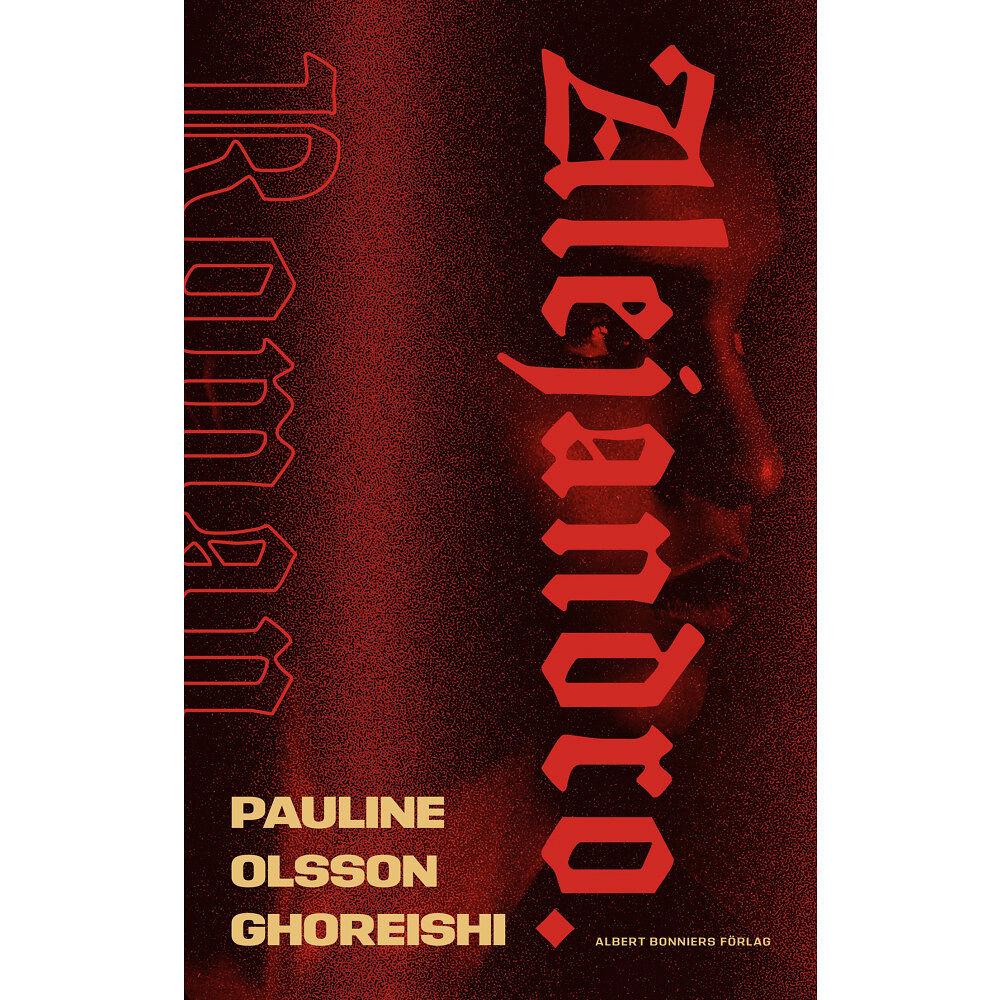 Pauline Olsson Ghoreishi Alejandro (inbunden)