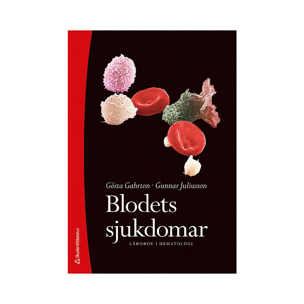 Studentlitteratur Blodets sjukdomar : lärobok i hematologi (inbunden)