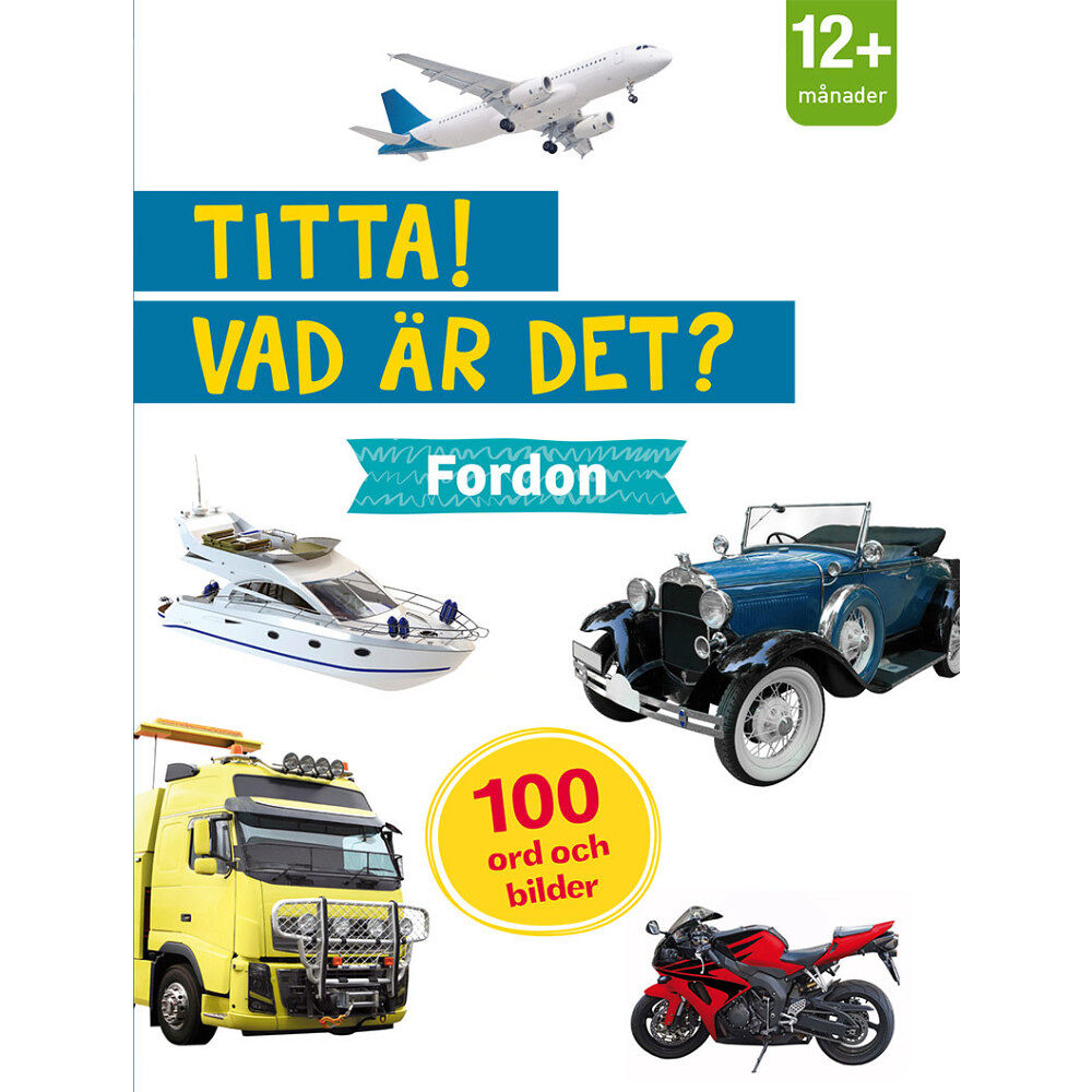 Tukan Förlag Titta! Vad är det? Fordon (bok, board book)