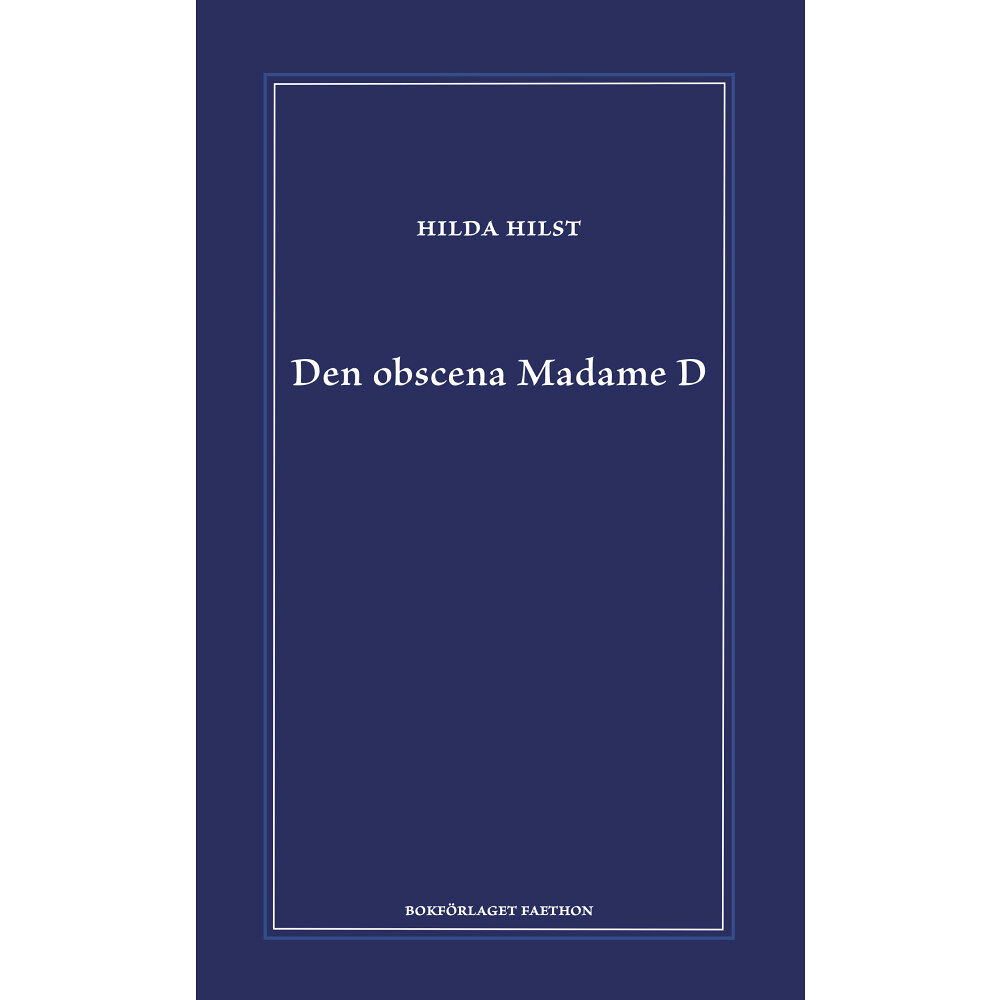 Hilda Hilst Den obscena Madame D (inbunden)