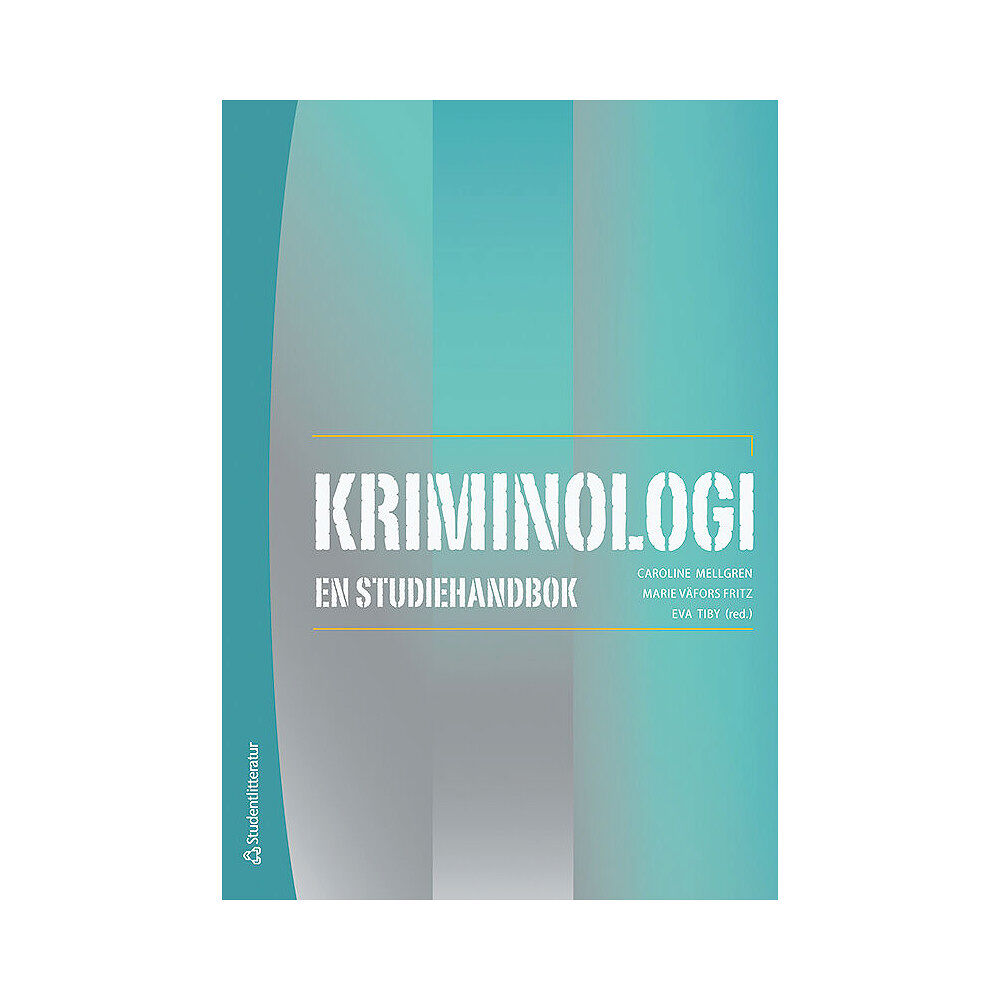 Studentlitteratur AB Kriminologi : en studiehandbok (häftad)