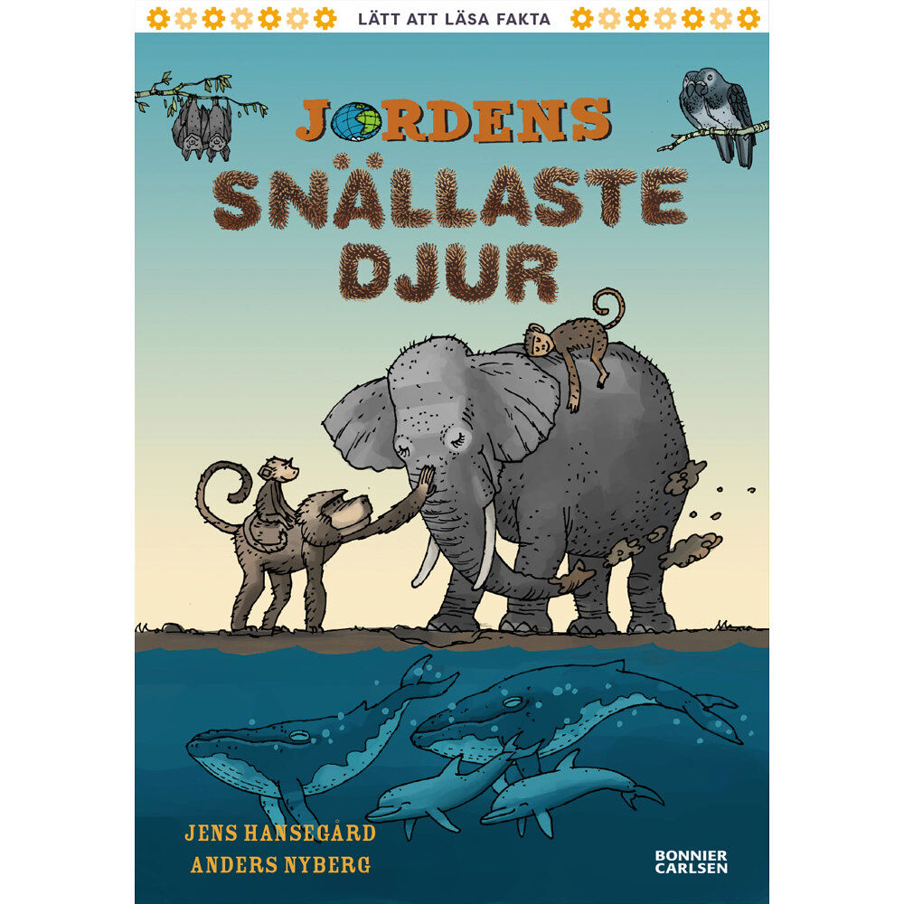 Jens Hansegård Jordens snällaste djur (inbunden)