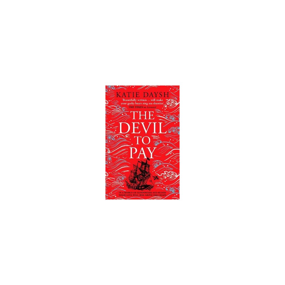 Katie Daysh The Devil to Pay (inbunden, eng)