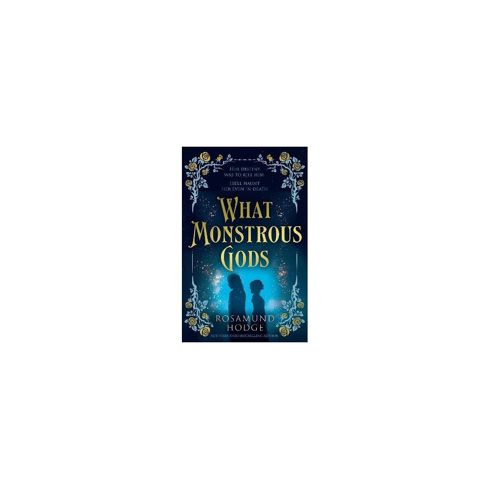 Rosamund Hodge What Monstrous Gods (häftad, eng)