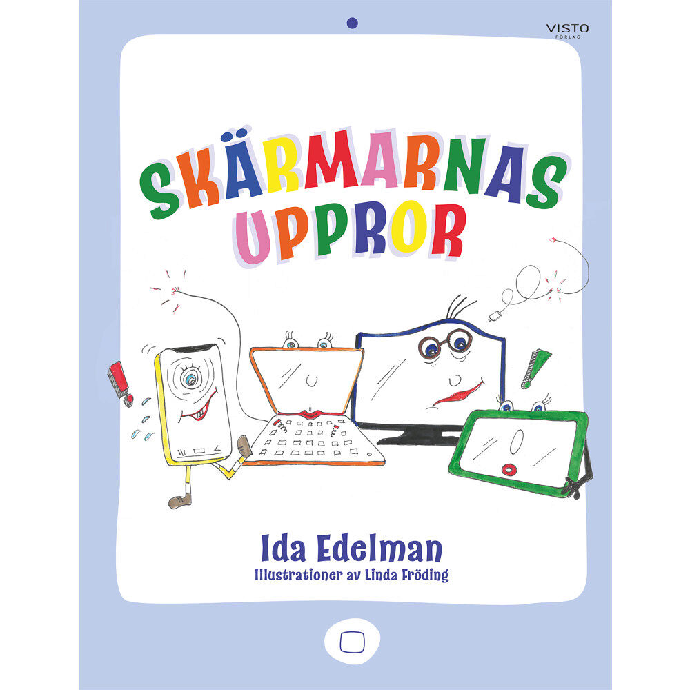 Visto Förlag Skärmarnas uppror (inbunden)