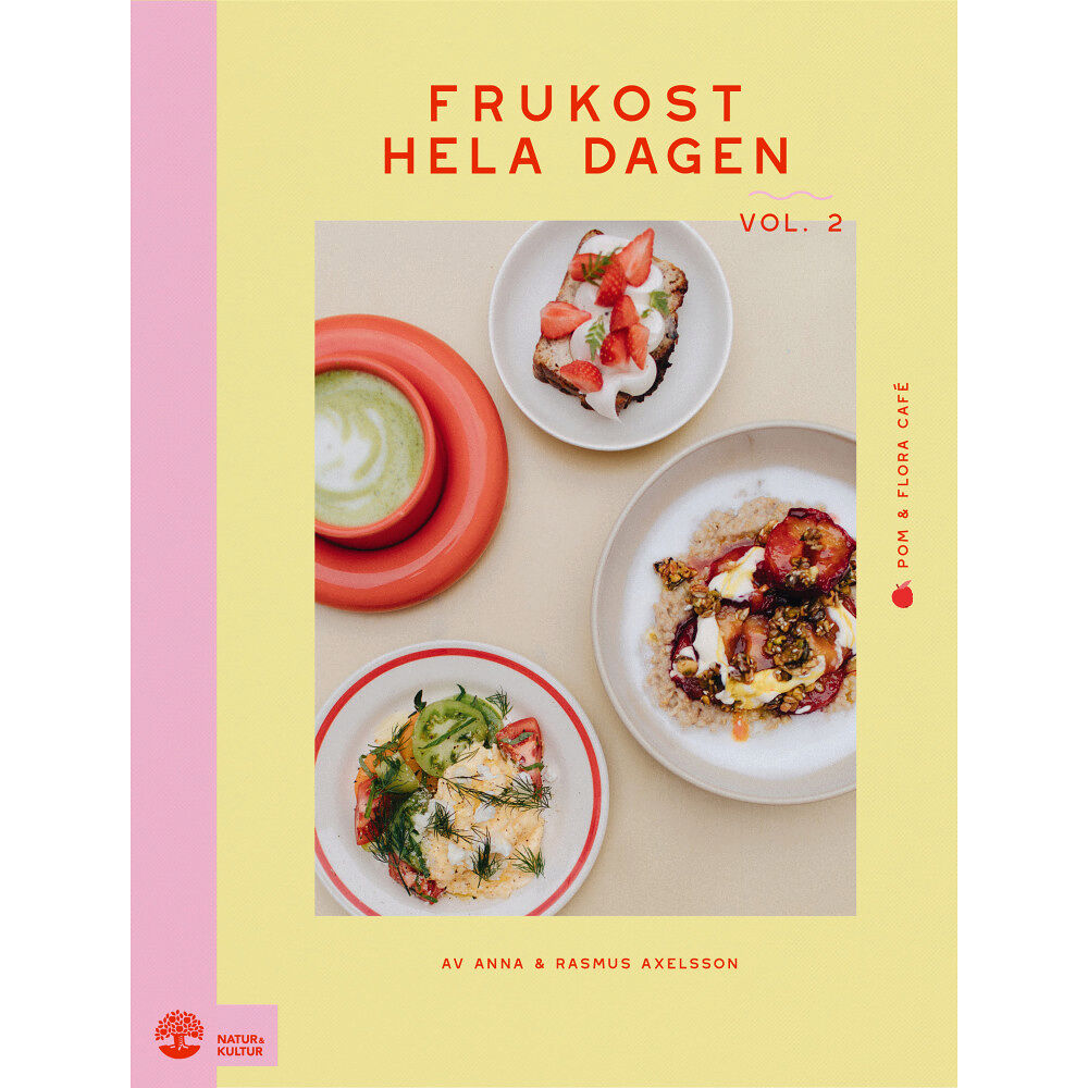 Anna Axelsson Frukost hela dagen. Vol 2 (inbunden)