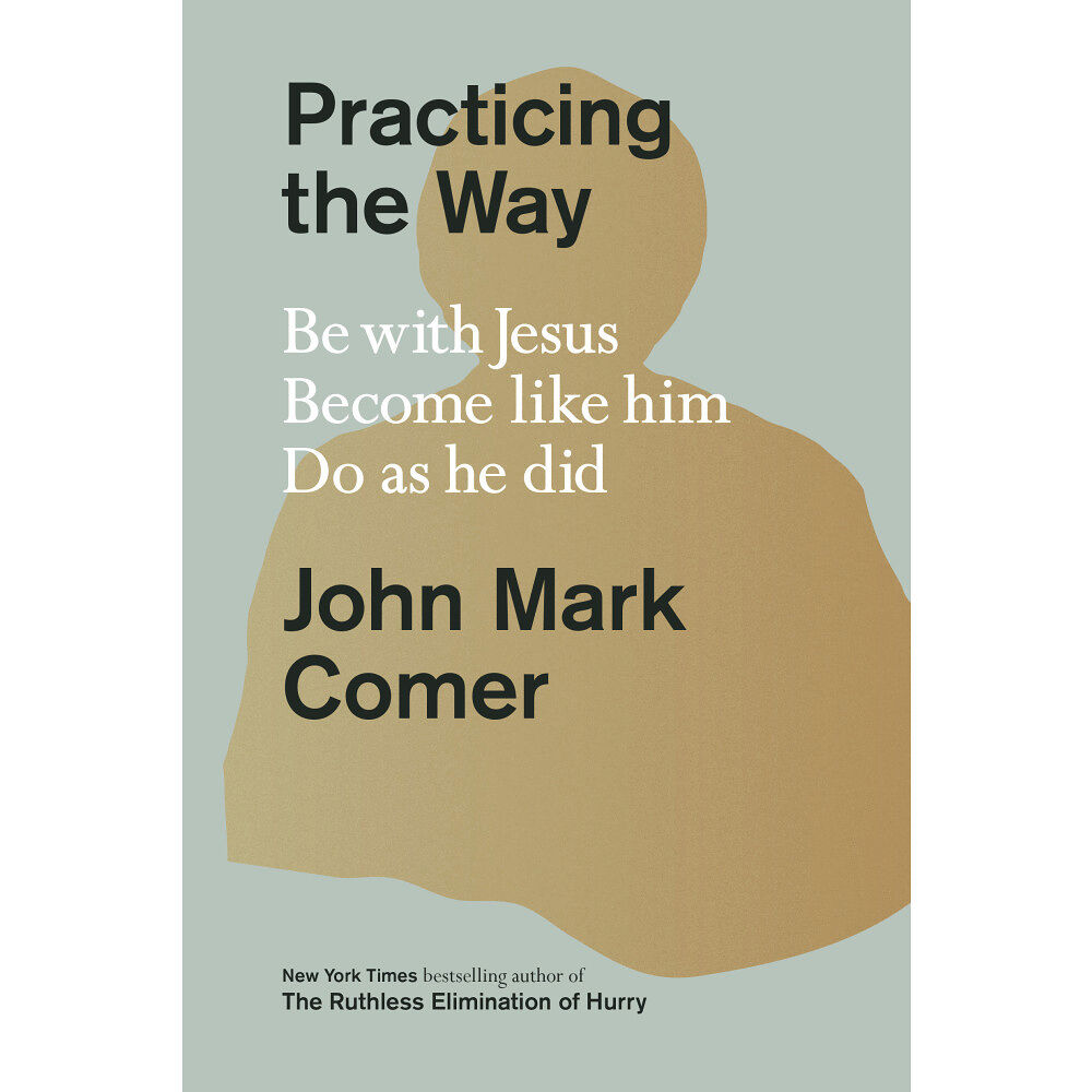 John Mark Comer Practicing the Way (inbunden, eng)