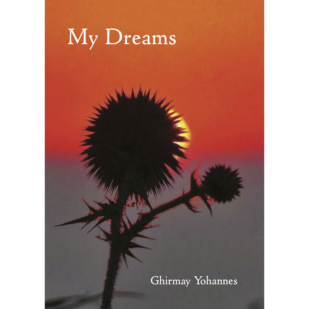 Ghirmay Yohannes My dreams (häftad, eng)