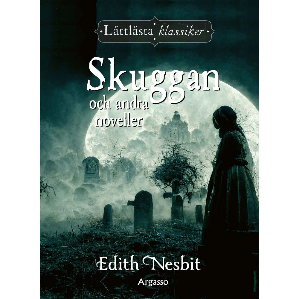 Edith Nesbit Skuggan och andra noveller (inbunden)