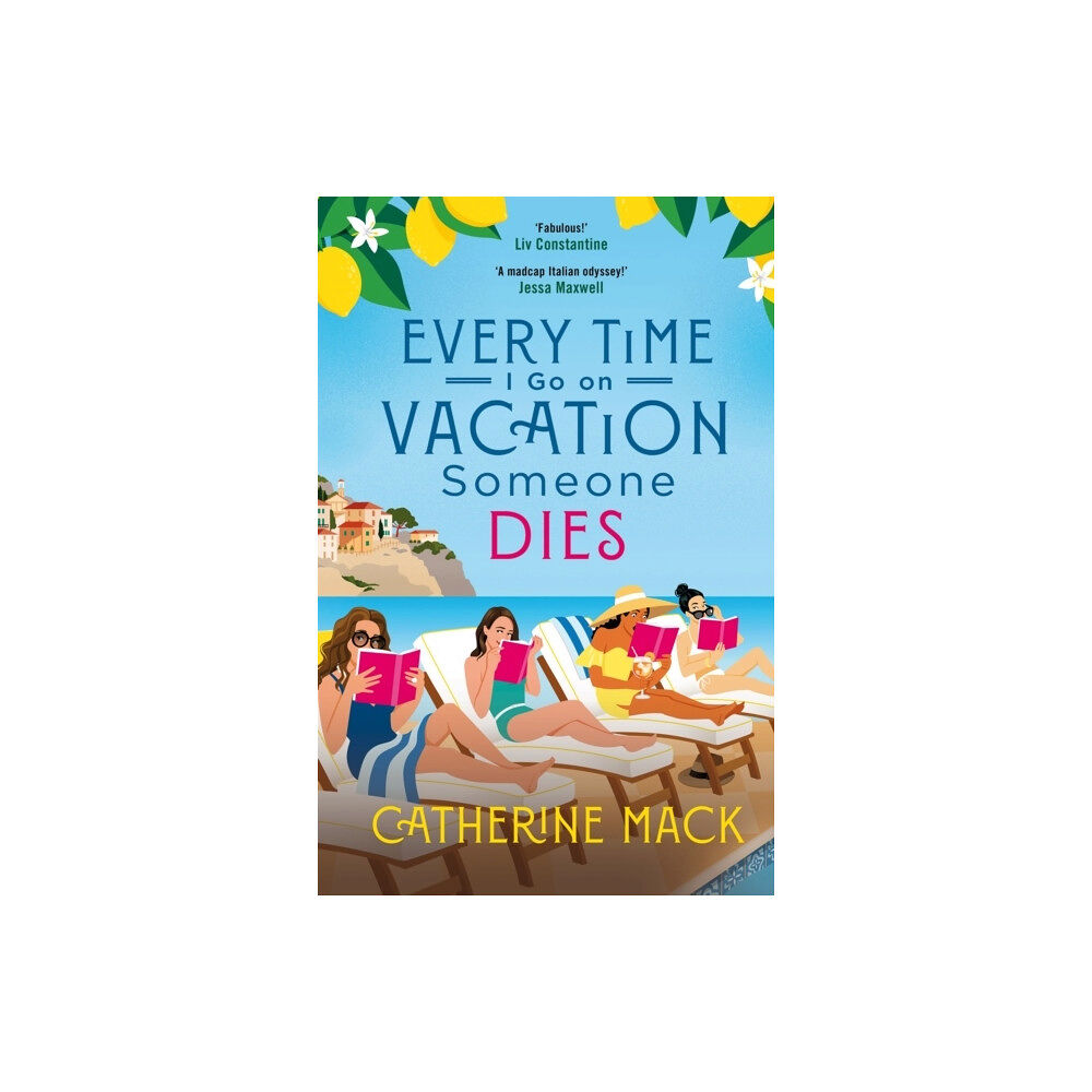 Catherine Mack Every Time I Go On Vacation, Someone Dies (häftad, eng)