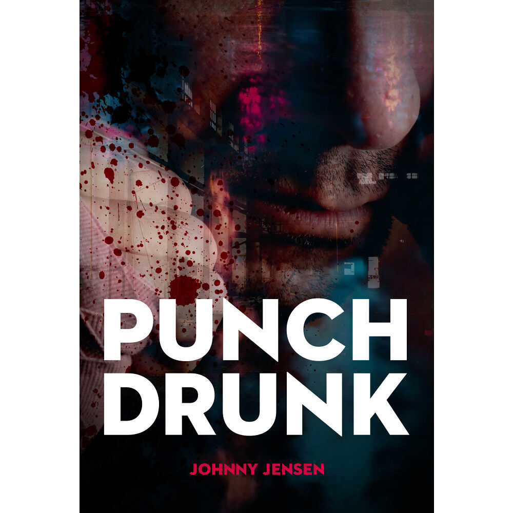 Johnny Jensen Punch Drunk (häftad)