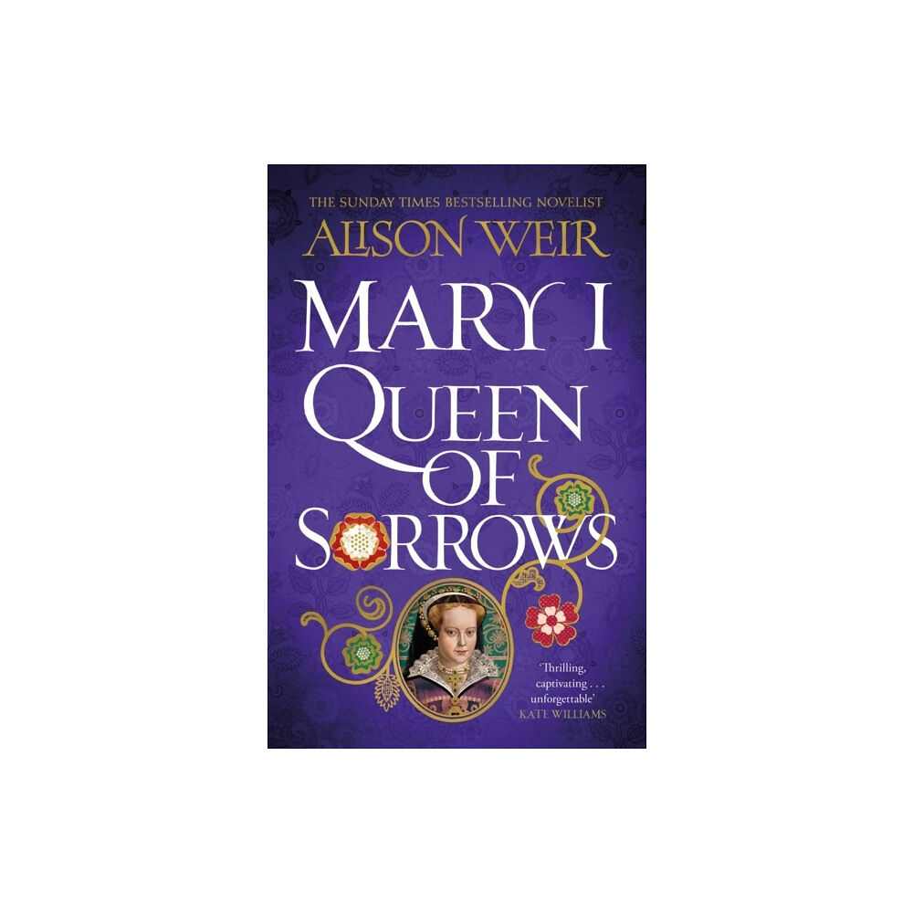 Alison Weir Mary I: Queen of Sorrows (häftad, eng)