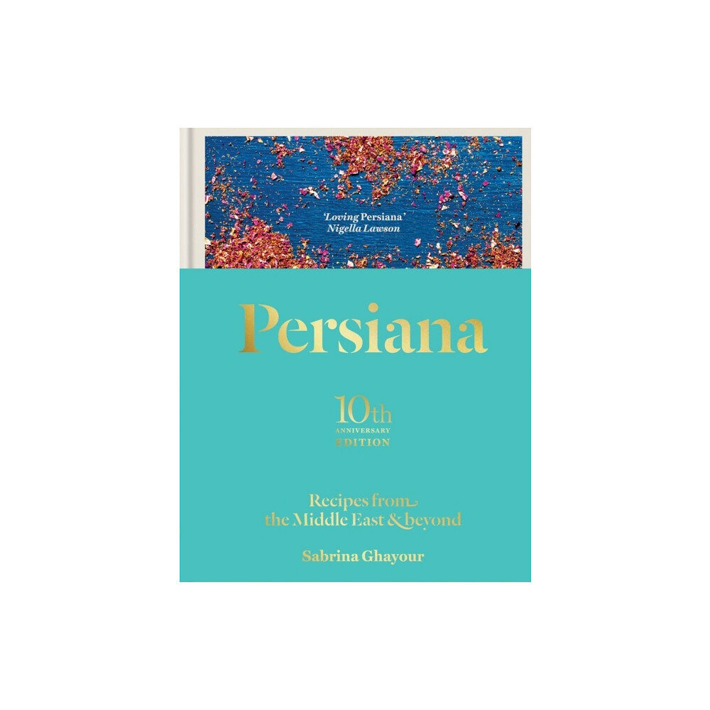 Sabrina Ghayour Persiana 10th anniversary edition (inbunden, eng)