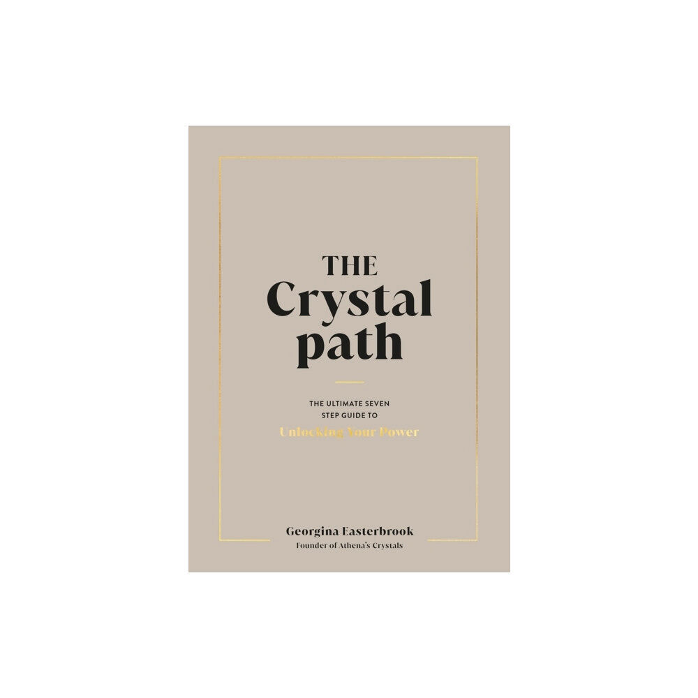 Georgina Easterbrook The Crystal Path (inbunden, eng)