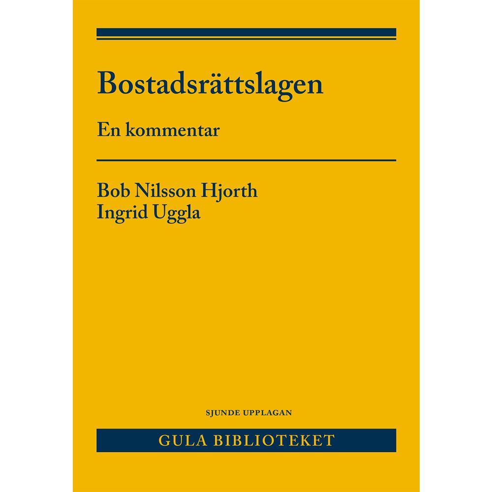 Bob Nilsson Hjorth Bostadsrättslagen : en kommentar (häftad)