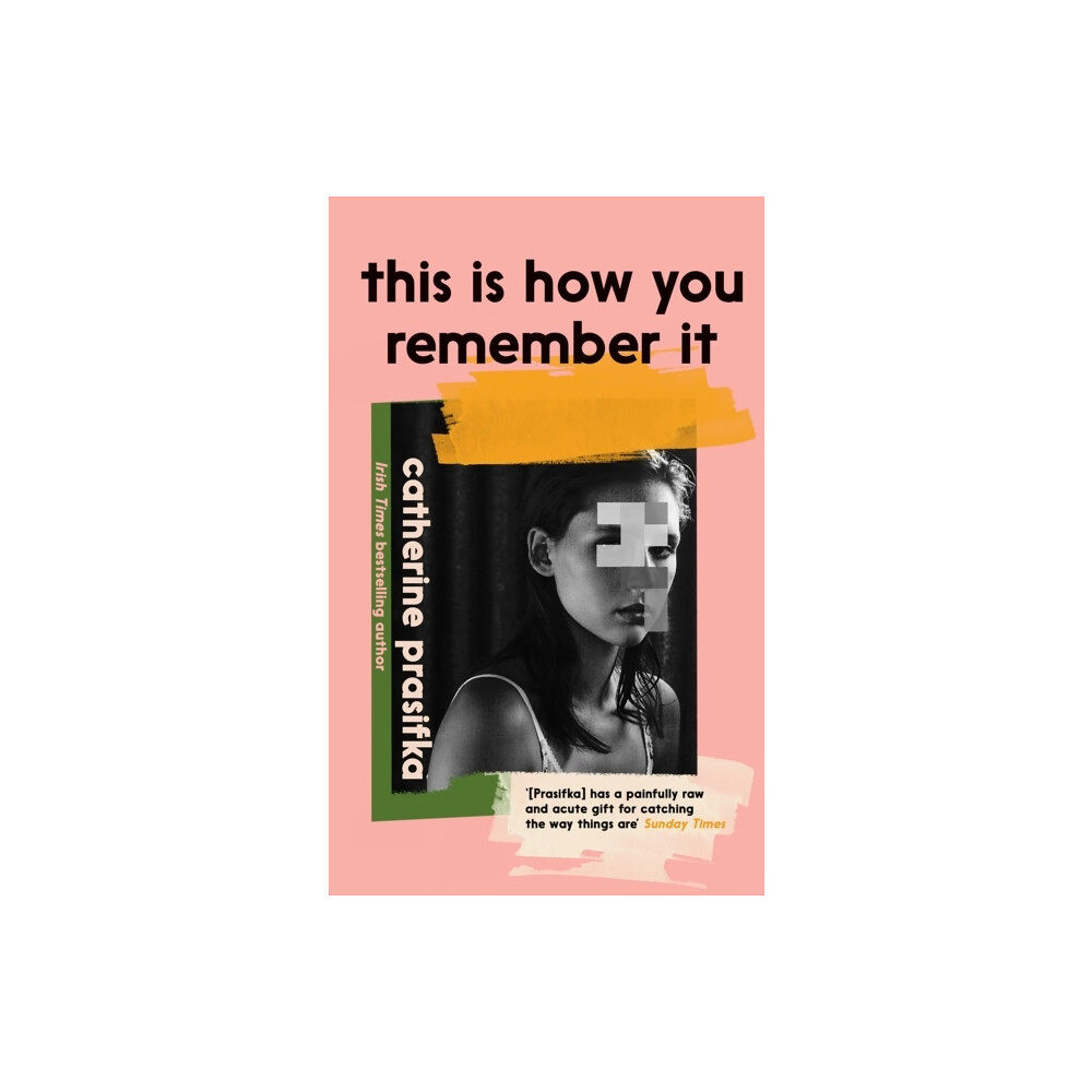 Catherine Prasifka This Is How You Remember It (häftad, eng)