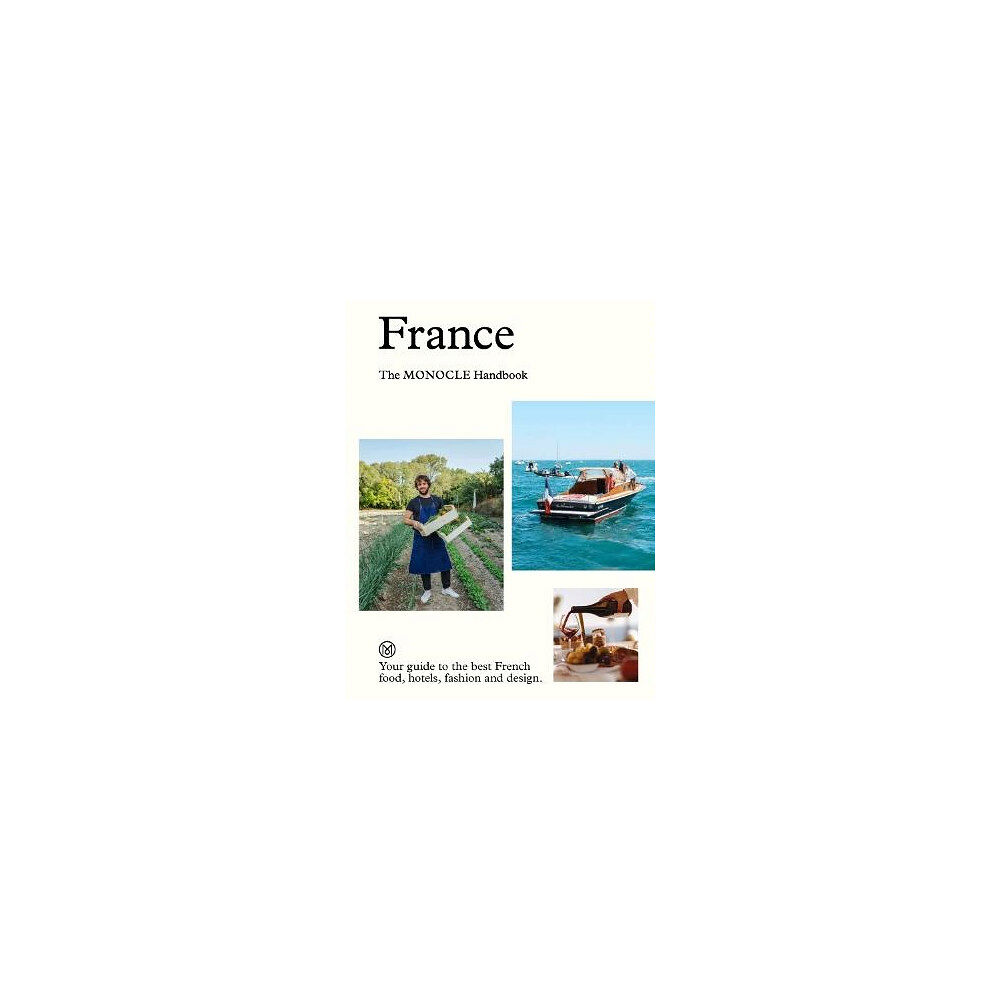 Tyler Brule France: The Monocle Handbook (inbunden, eng)