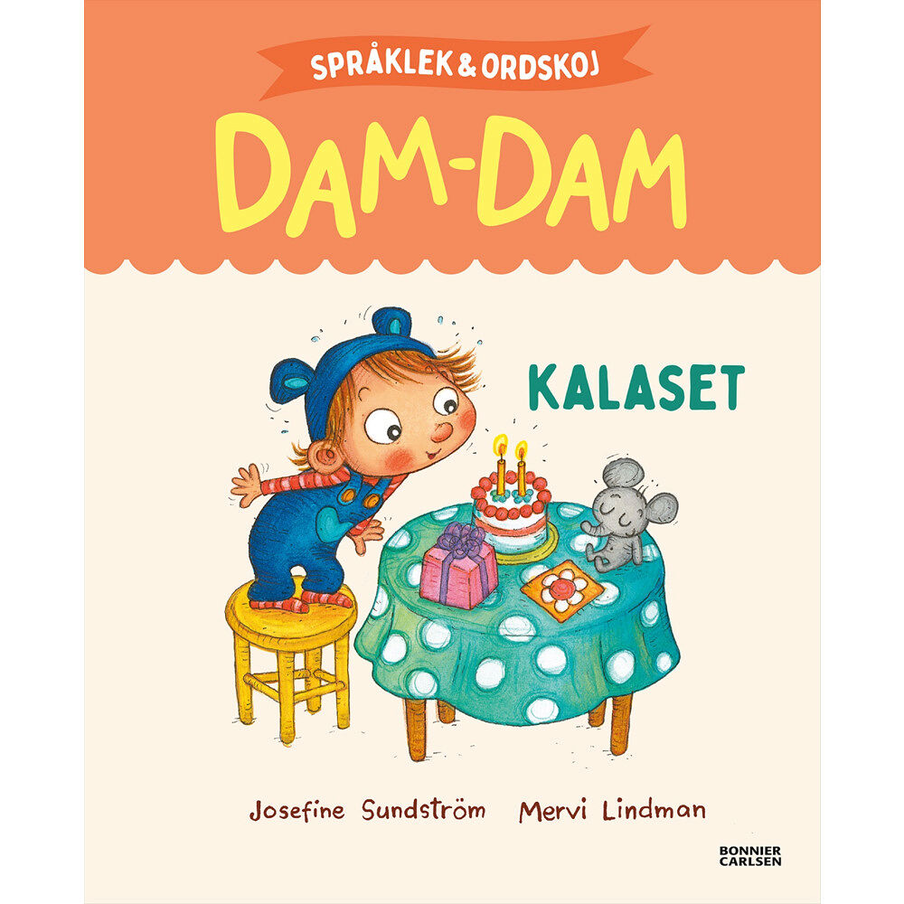 Josefine Sundström Kalaset. Språklek och ordskoj med Dam-Dam (inbunden)