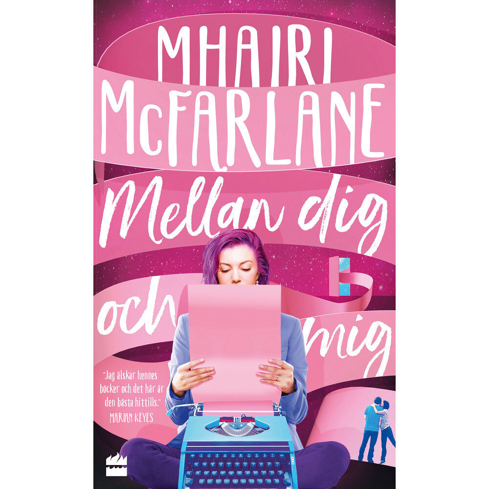 Mhairi McFarlane Mellan dig och mig (pocket)