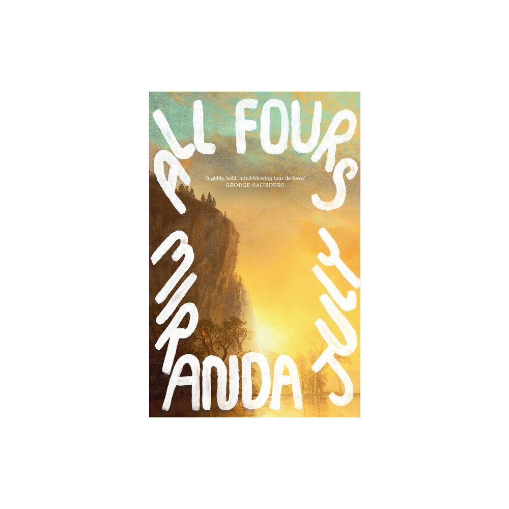 Miranda July All Fours (häftad, eng)