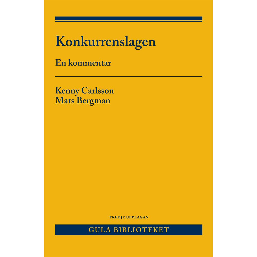 Kenny Carlsson Konkurrenslagen : en kommentar (häftad)