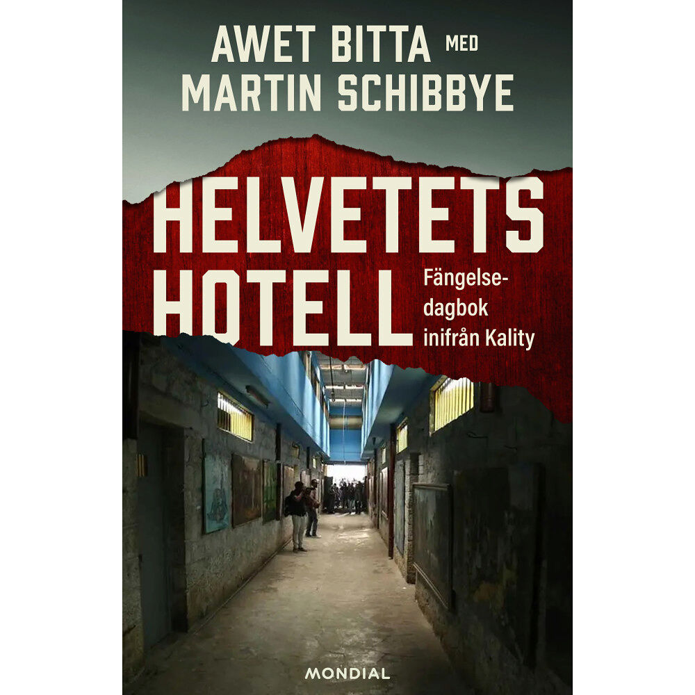 Awet Bitta Helvetets hotell : fängelsedagbok inifrån Kality (inbunden)