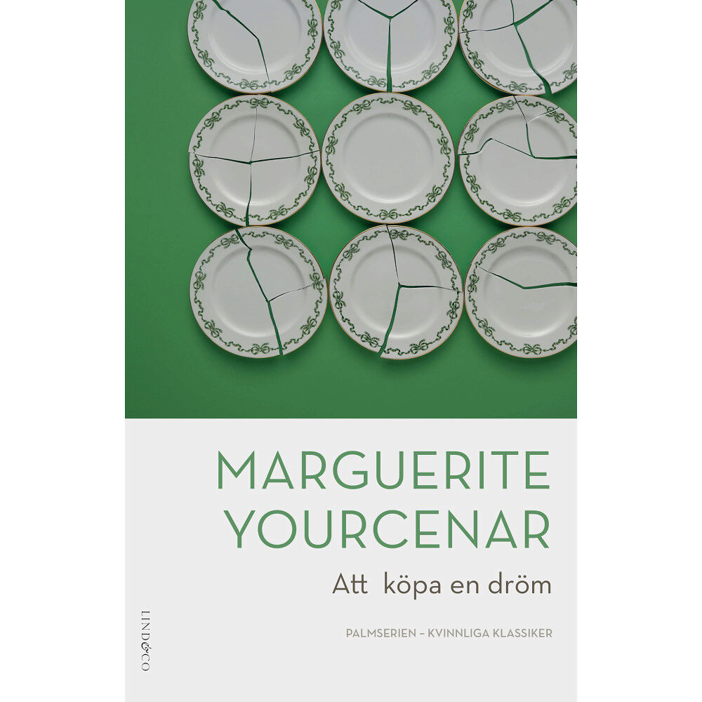 Marguerite Yourcenar Att köpa en dröm (inbunden)