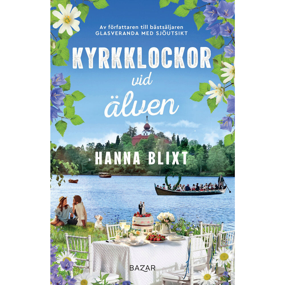 Hanna Blixt Kyrkklockor vid älven (inbunden)