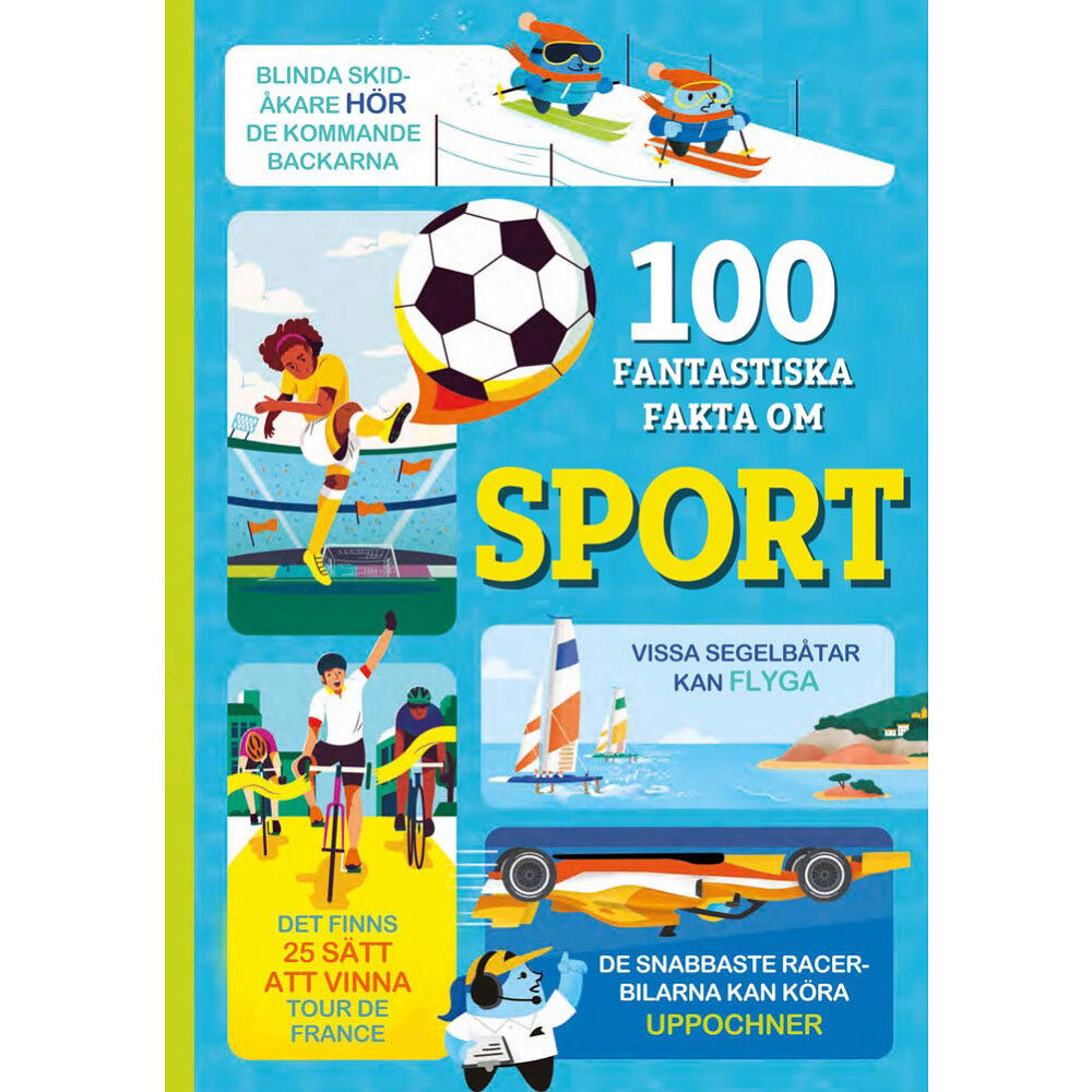 Alice James 100 fantastiska fakta om sport (inbunden)