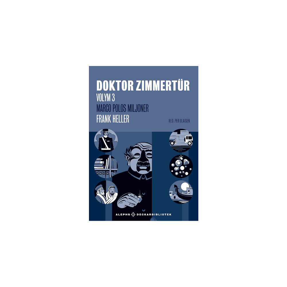 Frank Heller Doktor Zimmertür volym 3, Marco Polos miljoner ; Mannen, som skrev oförrätter i sten (häftad)