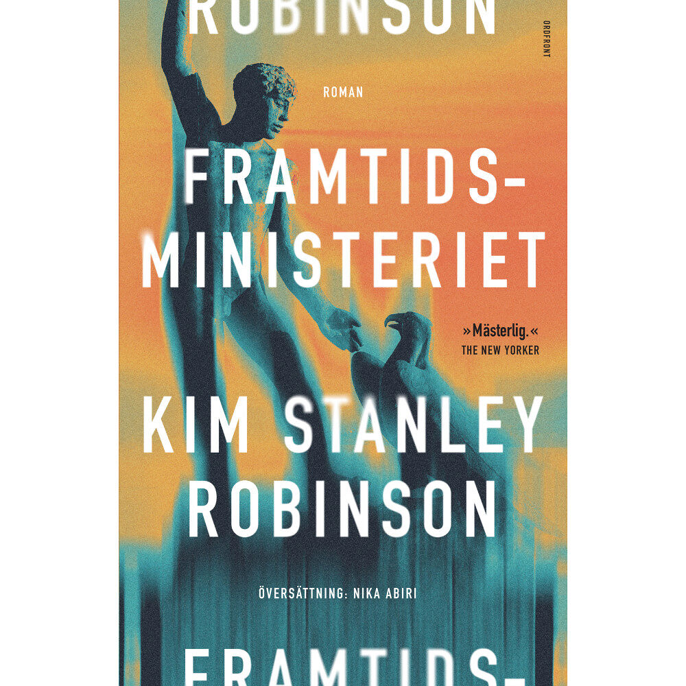 Kim Stanley Robinson Framtidsministeriet (inbunden)