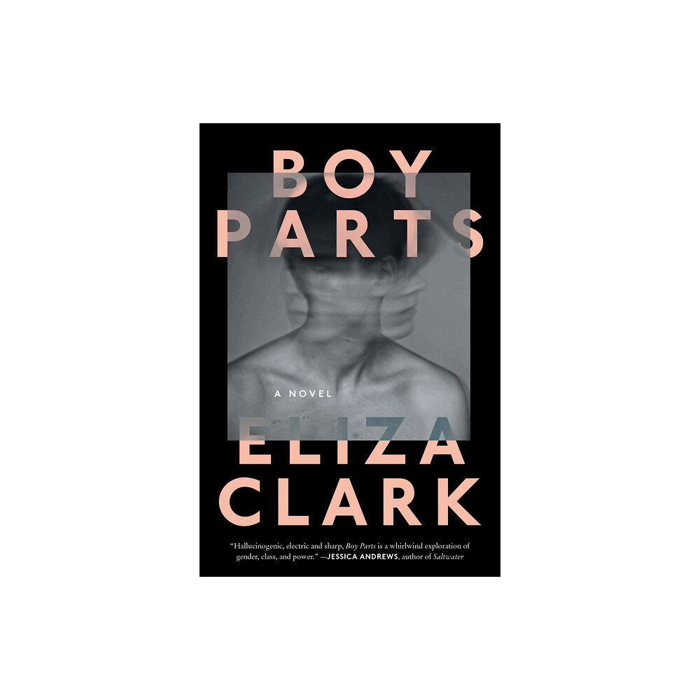 Eliza Clark Boy Parts (häftad, eng)